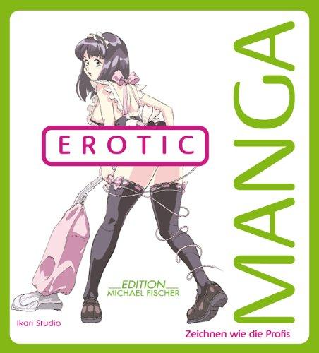 Manga Erotic: Zeichnen wie die Profis