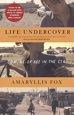 Life Undercover: Coming of Age in the CIA