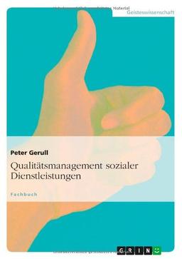 Qualitätsmanagement sozialer Dienstleistungen