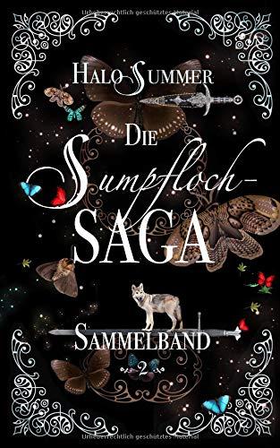 Die Sumpfloch-Saga (Sammelband 2) (Die Sumpfloch-Saga (Sumpfloch-Saga-Sammelband))