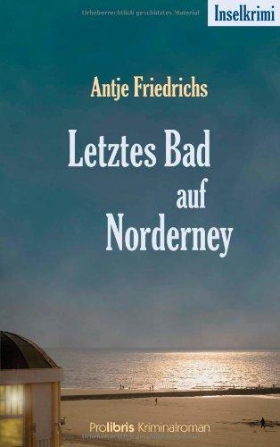 Letztes Bad auf Norderney - Inselkrimi