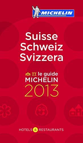 Le guide MICHELIN Suisse Schweiz Svizzera 2013 (Michelin Guides)