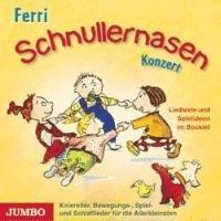 Schnullernasen Konzert: Neue Bewegungs-, Spiel- und Schlaflieder für die Allerkleinsten: Neue Bewegungs-, Spiel- und Schlaflieder für die Kleinsten