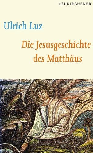 Die Jesusgeschichte des Matthäus