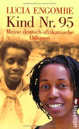 Kind Nr. 95: Meine deutsch-afrikanische Odyssee