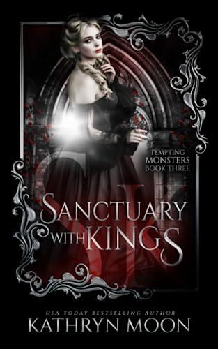 Sanctuary with Kings (Tempting Monsters, Band 3)