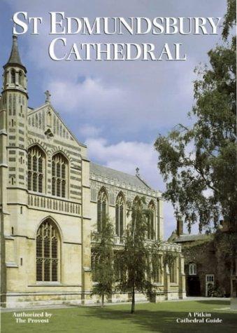 ST EDMUNDSBURY CATHEDRAL (Pitkin Guides)