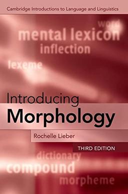 Introducing Morphology (Cambridge Introductions to Language and Linguistics)