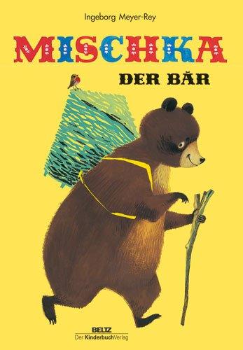 Mischka, der Bär: Ein russisches Volksmärchen