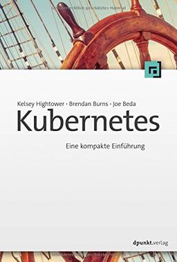 Kubernetes: Eine kompakte Einführung