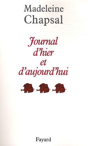 Journal d'hier et d'aujourd'hui. Vol. 3