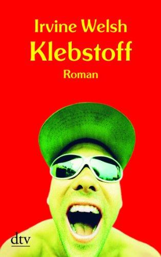 Klebstoff: Roman