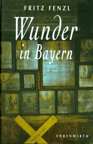 Wunder in Bayern