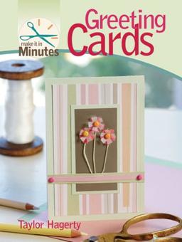 Greeting Cards (Make It in Minutes)