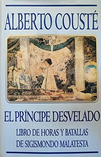 EL PRINCIPE DESVELADO. LIBRO DE HORAS Y BATALLAS DE SIGISMUNDO MALATESTA