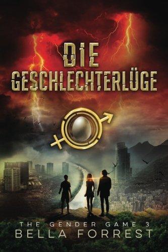 The Gender Game 3: Die Geschlechterlüge (The Gender Game: Machtspiel der Geschlechter)