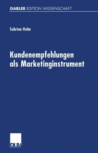 Kundenempfehlungen als Marketinginstrument (German Edition)