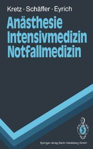 Anästhesie Intensivmedizin Notfallmedizin (Springer-Lehrbuch)