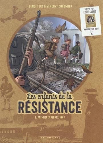 Les enfants de la Résistance. Vol. 2. Premières répressions