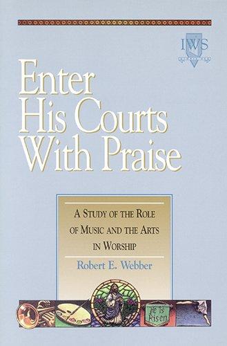 ENTER HIS COURTS W/PRAISE V04: Volume IV