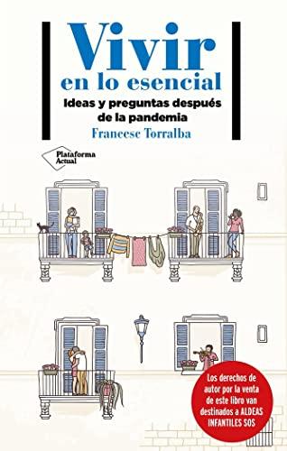 Vivir en lo esencial: Ideas y preguntas después de la pandemia (Espirituales españoles. Serie A, Textos, Band 42)