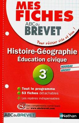 Histoire géographie, éducation civique 3e : nouveau brevet