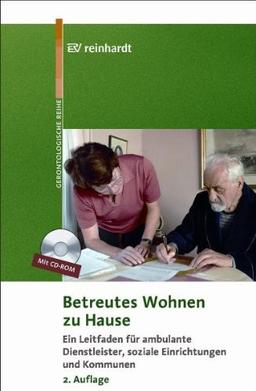 Betreutes Wohnen zu Hause: Ein Leitfaden für ambulante Dienstleister, soziale Einrichtungen und Kommunen