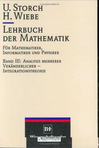 Lehrbuch der Mathematik, Band 3 - Analysis mehrerer Veränderlicher, Integrationstheorie