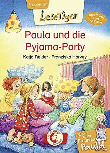 Lesetiger - Meine beste Freundin Paula: Paula und die Pyjama-Party