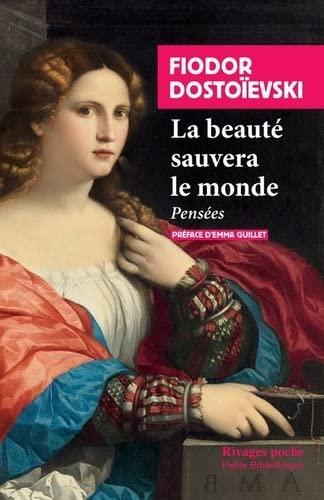 La beauté sauvera le monde : pensées