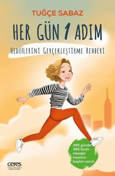 Her Gün 1 Adım - Hedeflerini Gerçekleştirme Rehberi