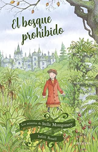 El bosque prohibido (Los misterios de Stella Montgomery, Band 2)