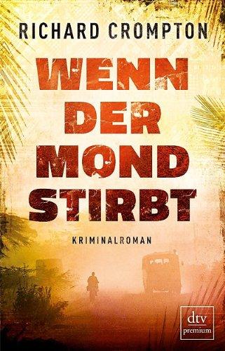 Wenn der Mond stirbt: Kriminalroman