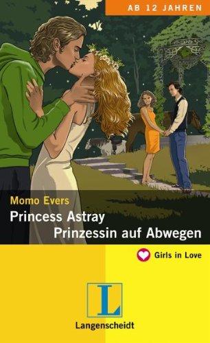 Princess Astray - Prinzessin auf Abwegen