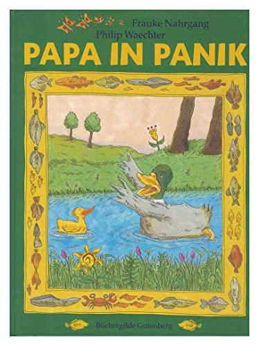 Papa in Panik