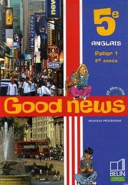 Good news 5e, anglais palier 1, 2e année