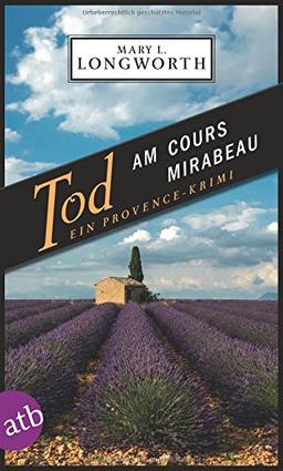 Tod am Cours Mirabeau: Ein Provence-Krimi (Verlaque & Bonnet ermitteln, Band 6)