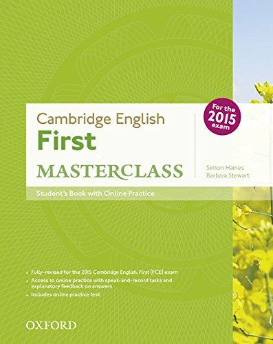 Cambridge English First Masterclass : student's book with online practice (First Certificate Masterclass)