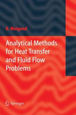 Analytical Methods for Heat Transfer and Fluid Flow Problems