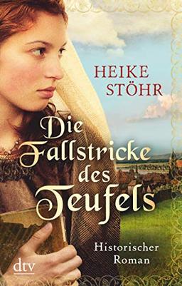 Die Fallstricke des Teufels: Historischer Roman (Pirna-Reihe)