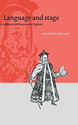 Language and Stage in Medieval and Renaissance England