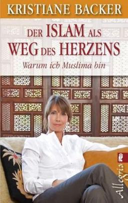 Der Islam als Weg des Herzens: Warum ich Muslima bin