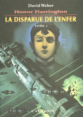 Honor Harrington. Vol. 8-2. La disparue de l'enfer