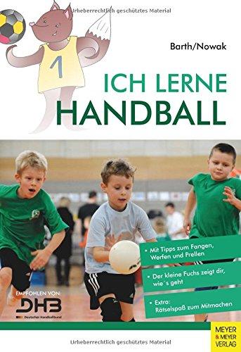 Ich lerne Handball (Ich lerne, ich trainiere...)