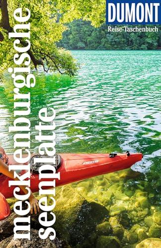 DuMont Reise-Taschenbuch Reiseführer Mecklenburgische Seenplatte: Reiseführer plus Reisekarte. Mit individuellen Autorentipps und vielen Touren.