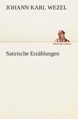 Satirische Erzählungen (TREDITION CLASSICS)