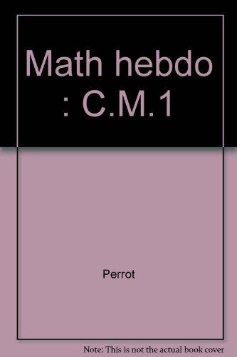 Math hebdo : C.M.1 (Hc Primaire 01)