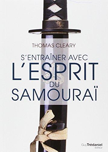 S'entraîner avec l'esprit du samouraï