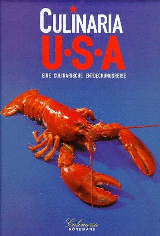 Culinaria. USA. Eine culinarische Entdeckungsreise