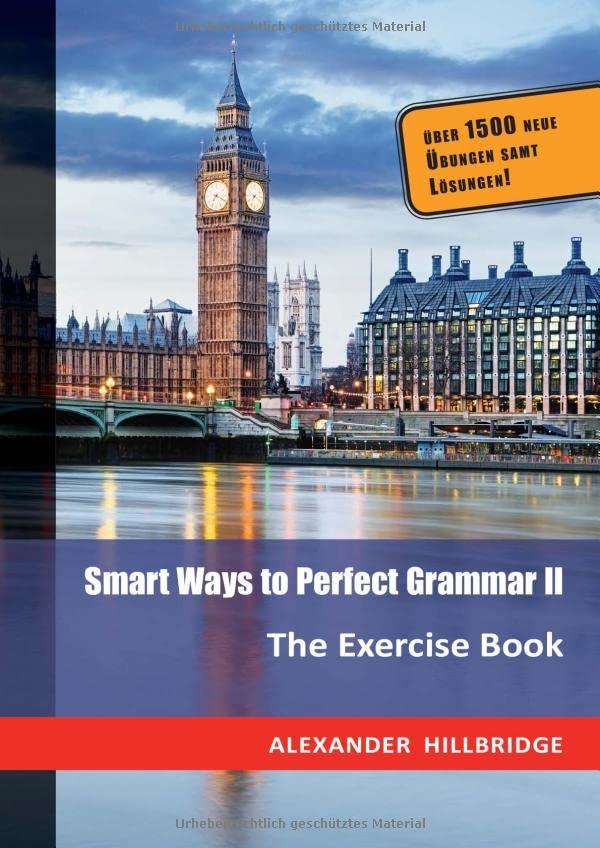 Smart Ways to Perfect Grammar II: The Exercise Book